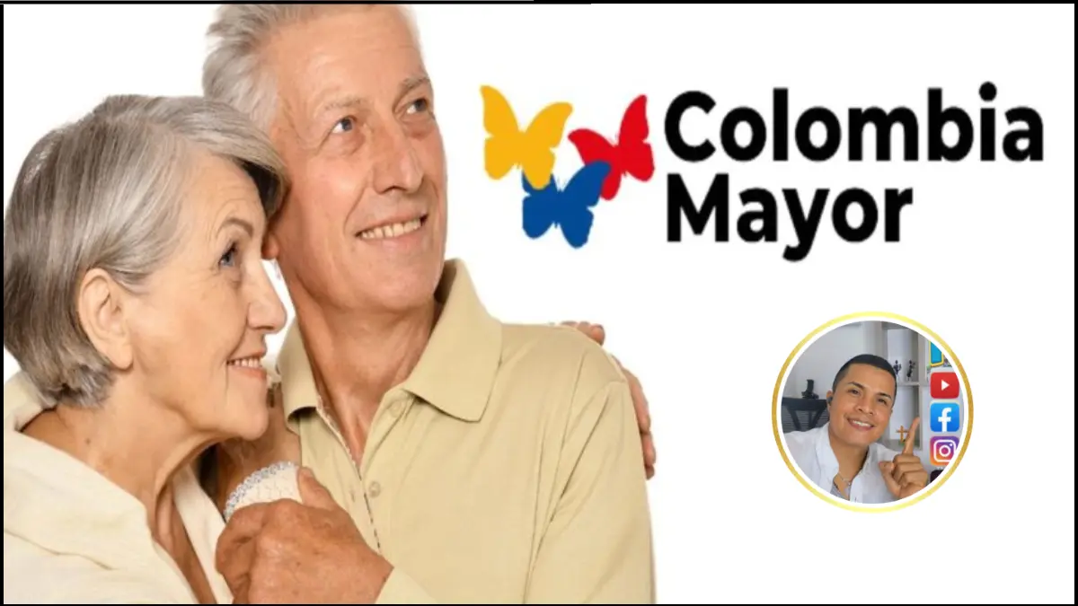 Colombia Mayor Requisitos 2024 Conoce los Pasos para Inscribirte y Cumplir con los Criterios